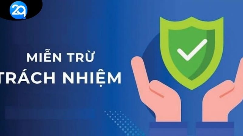 Miễn Trừ Trách Nhiệm - Hiểu Rõ Để Tránh Rủi Ro Khi Chơi 2 cac-dieu-khoan-mien-tru-trach-nhiem-duoc-quy-dinh-o-phia-nha-cai