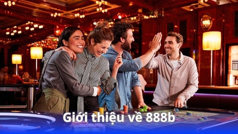 888b - Cá Cược An Toàn, Ưu Đãi Cực Khủng 2 gioi-thieu-ve-888b